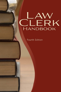 Law Clerk Handbook Fourth Edition