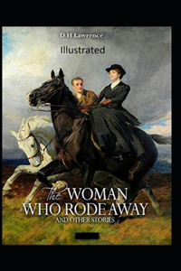 The Woman who Rode Away Illustrated