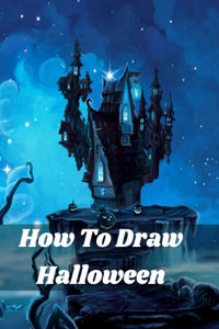 How To Draw Halloween