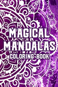 Magical Mandalas Coloring Book