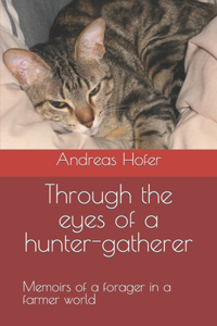 Through the eyes of a hunter-gatherer