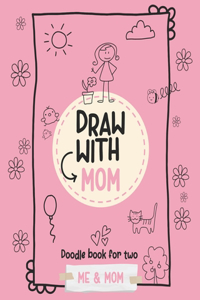 Draw with mom