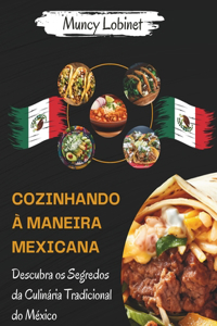 Cozinhando à Maneira Mexicana