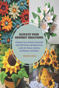 Elevate Your Crochet Creations