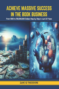 Achieve Massive Success in the Book Business