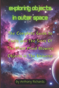 Exploring Objects in Outer Space