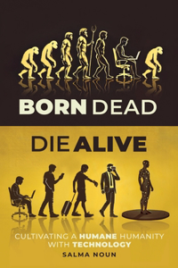 Born Dead, Die Alive