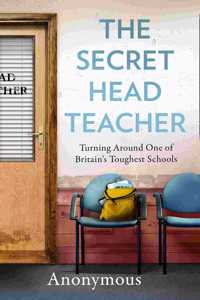 The Secret Headteacher