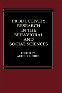 Productivity Research in the Behavioral and Social Sciences