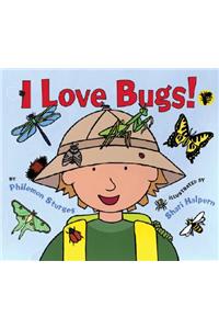 I Love Bugs!