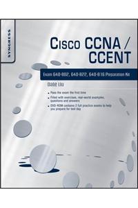 Cisco CCNA/Ccent Exam 640-802, 640-822, 640-816 Preparation Kit