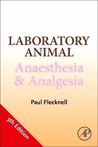 Laboratory Animal Anaesthesia and Analgesia