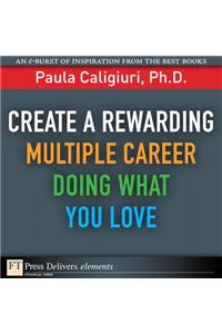 Create a Rewarding Multiple Career Doing What You Love