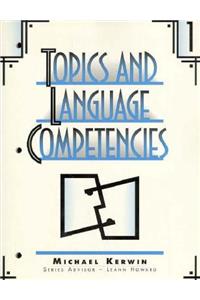 Topics and Language Competencies: Volume One: Book 1