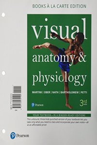 Visual Anatomy & Physiology, Books a la Carte Plus Mastering A&p with Pearson Etext -- Access Card Package