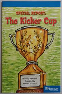 Harcourt School Publishers Storytown: On-LV Rdr Spcl Rprt: Kicker Cup G3 Stry08