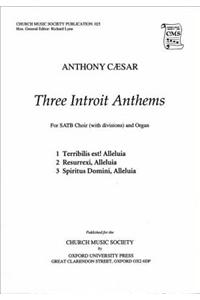 Three Introit Anthems
