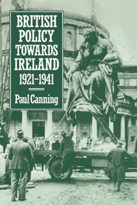 British Policy Towards Ireland 1921-1941