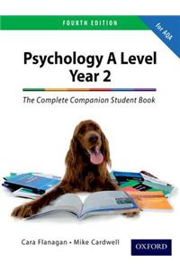 The Complete Companion for AQA Psychology A Level: Year 2 Student Book