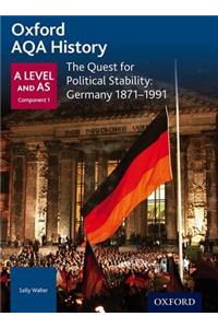 Oxford AQA History for A Level: The Quest for Political Stability: Germany 1871-1991