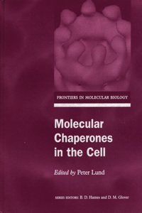 Molecular Chaperones in the Cell