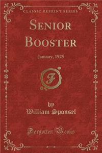 Senior Booster: January, 1925 (Classic Reprint)