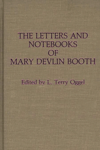 Letters and Notebooks of Mary Devlin Booth