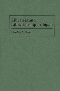Libraries and Librarianship in Japan