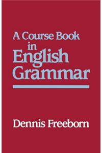 A Course Book in English Grammar