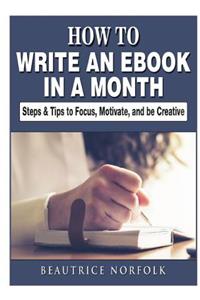 How to Write an eBook in a Month