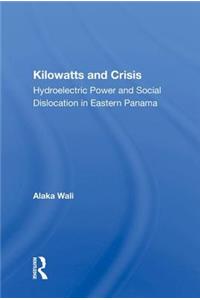 Kilowatts and Crisis