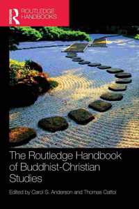 Routledge Handbook of Buddhist-Christian Studies