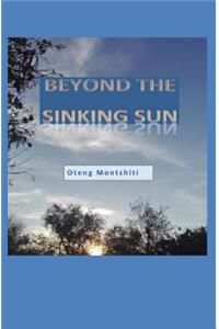 Beyond the sinking sun