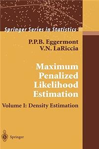 Maximum Penalized Likelihood Estimation