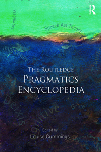 Routledge Pragmatics Encyclopedia