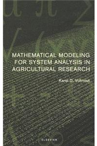 Mathematical Modeling for System Analysis in Agricultural Research