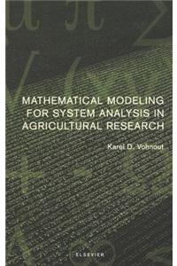 Mathematical Modeling for System Analysis in Agricultural Research