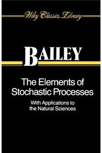 Elements of Stochastic Processes with Applications to the Natural Sciences