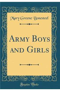 Army Boys and Girls (Classic Reprint)