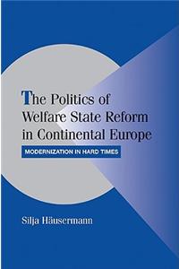 Politics of Welfare State Reform in Continental Europe