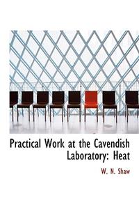 Practical Work at the Cavendish Laboratory
