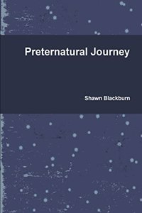 Preternatural Journey