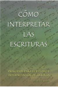 Como Interpretar las Escrituras