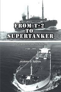 From T-2 to Supertanker