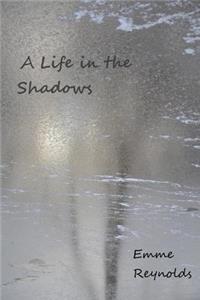 Life in the Shadows (With Color Photos)