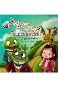 Jog & Trog And the Princess Ball