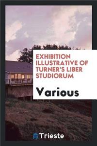 Exhibition Illustrative of Turner's Liber Studiorum