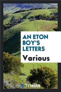 An Eton Boy's Letters