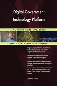 Digital Government Technology Platform A Complete Guide - 2020 Edition