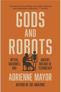 Gods and Robots Hardcover â€“ 1 November 2018